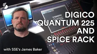 Solotech Tutorials - DiGiCo Quantum 225 and Spice Rack
