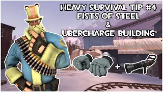 Heavy Survival Tip #4: Fists Of Steel & Ubercharge Building