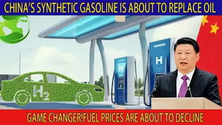 Game Changer! Chinese Synthetic Gasoline Is About To Replace Oil | Fuel Prices Are About To Drop
