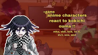 anime characters react to each other | kokichi ouma | español / english ( bad ) | p 3 ( i think )