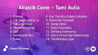 Cover Akustik Lagu Cafe Populer | Akustik Cover Indonesia | Full Tami Aulia Album Terbaru 2023