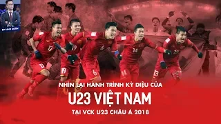 HÀNH TRÌNH KỲ DIỆU CỦA U23 VIỆT NAM TẠI THƯỜNG CHÂU 2018