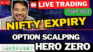 Nifty Expiry Trading || 7 Sep Live Trading || Option Scalping || Today Live Trading