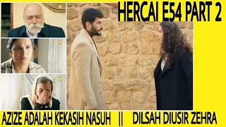 Azize aslambey kekasih nasuh sodoglu | film hercai bahasa indonesia net tv episode 54 part 2