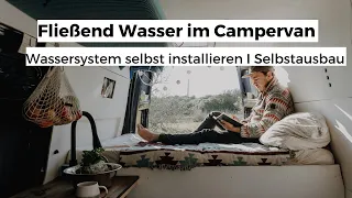 Wasserinstallation im Wohnmobil I Fließend Wasser im Campervan DIY I Wassersystem im Campervan