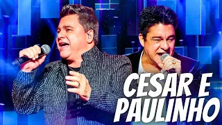 CESAR E PAULINHO -As Melhores