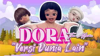 DORA VERSI DUNIA LAIN (The Movie): Perjalan Tabe & Rampe Dipandu Dora Baru Yang Makin Sesat 😂