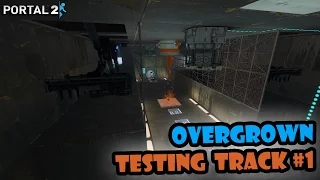 Overgrown Testing Track #1 | Portal 2