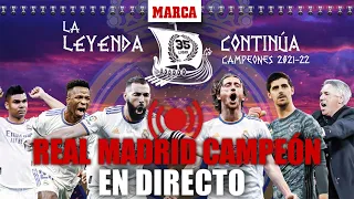 Celebración del Real Madrid, campeón de LaLiga 2021/22 ESPECIAL EN DIRECTO