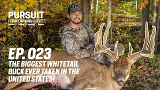 The Biggest Whitetail Buck ever taken in the United States! The Huff Buck