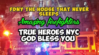 FDNY NEW YORK THE HOUSE THAT NEVER SLEEPS [ AMAZING FIREFIGHTERS] TRUE HEROES NYC