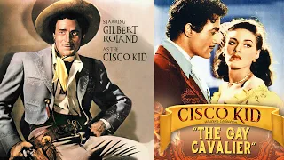 The Gay Cavalier (1946) Cisco Kid Full Western Movie | Gilbert Roland