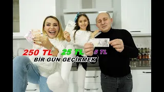 5 TL VS. 25 TL VS. 250 TL İLE BİR GÜN GEÇİRMEK !