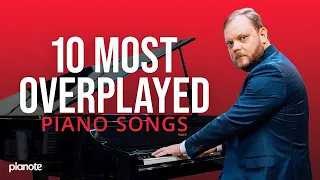 The 10 Most Overplayed Piano Songs feat Lord Vinheteiro