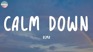 Rema - Calm Down (Lyrics) | David Guetta, Sia, Ed Sheeran,...