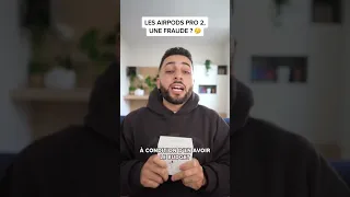 Les AirPods Pro 2, une fraude ? 🤔