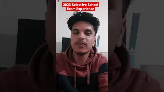 2023 Selective School Exam Experience!!