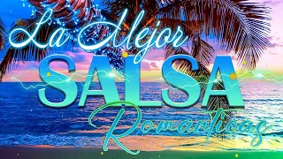 SALSA ROMANTICA PARA BAILAR EXITOS 2022 MIX 💖 MIX CANCIONES SALSA 2023