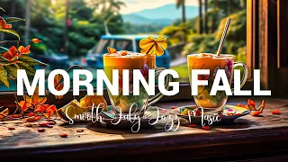 Morning Fall July ☕ Smooth July Jazz Music Coffee And Bossa Nova Piano Positive To Boost Your Mood