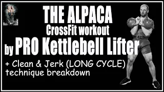 THE ALPACA CrossFit workout by PRO kettlebell lifter Denis Vasilev