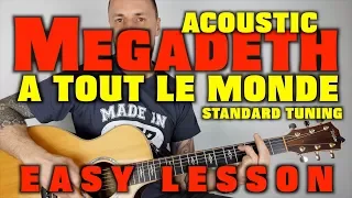 How to play Megadeth -A Tout Le Monde Acoustic Guitar