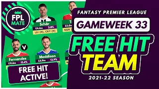 FPL GAMEWEEK 33 MY FREE HIT DRAFT | Best Free Hit Template for GW33 Fantasy Premier League 2021-22