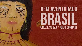 BEM AVENTURADO BRASIL - Cruz e Souza