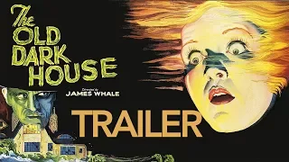 THE OLD DARK HOUSE (4K Restoration) New & Exclusive Theatrical Trailer
