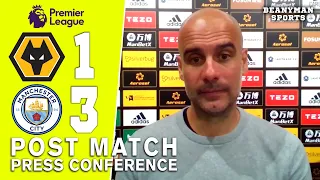 Wolves 1-3 Man City - Pep Guardiola - Post Match Press Conference