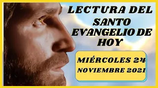 Lectura del SANTO EVANGELIO DE HOY miércoles 24 de noviembre de 2021 ( Lucas 21, 12-19 )
