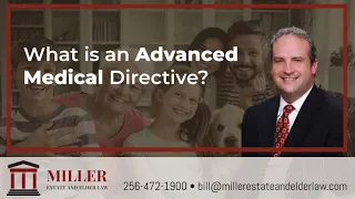 What is an Advance Directive for Healthcare | Miller Estate and Elder Law