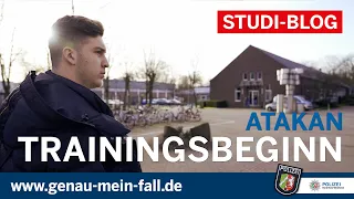 Studierendenblog Polizei NRW, EJ 2019, Atakan startet ins Training