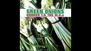 Booker T & The M.G.s - Green Onions (Stereo)