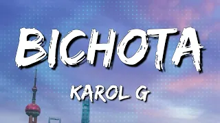 KAROL G - BICHOTA (LetraLyrics) [Loop 1 Hour]