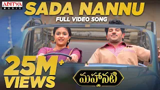 Sada Nannu Full Video Song | Mahanati Video Songs | Keerthy Suresh | Dulquer