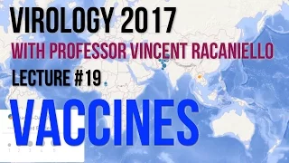 Virology Lectures 2017 #19: Vaccines