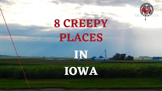 Iowa Top Creepy Places
