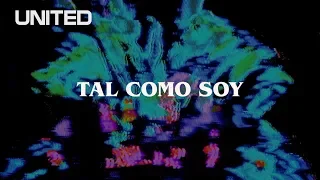Tal Como Soy - Offical Lyric Video - Hillsong UNITED
