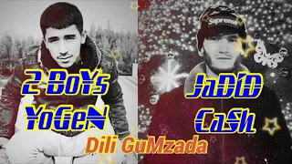 2Boys [ YoGen ] x JaDiD [ CaSh ] - Дили гумзада ( New hit 2020 )