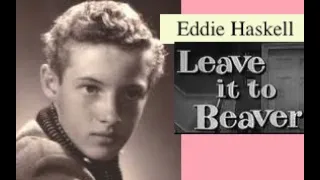 Tribute To Ken Osmond Who Played Eddie Haskell On "Leave It To Beaver " May 2020