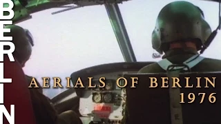 Aerials of Berlin 1976 | time-travel by helicopter in 25 minutes