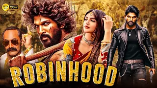 ROBINHOOD " Allu Arjun Sreelilaa (2024) Full Hindi Dubbed New Movie 2024 | South Indian Movies 2024