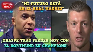 💣MBAPPÉ TRAS PERDER en DORTMUND: "MI FUTURO ESTÁ en el REAL MADRID" - TONI KROOS DEFINE su FUTURO