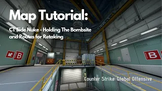 CS:GO MAP TUTORIAL - CT SIDE NUKE