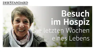 Besuch im Hospiz: Die letzten Wochen eines Lebens