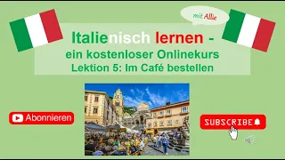 Italienisch lernen mit Allie: 5 Im Cafe bestellen - Unterrichtsmaterial ist kostenlos