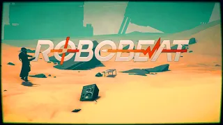 ROBOBEAT: Gameplay | First Look
