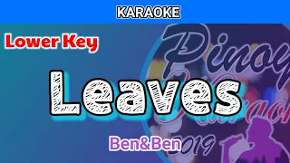 Leaves by Ben&Ben (Karaoke : Lower Key)