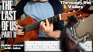 The Last Of Us Part II - Through the valley - Guitar cover W/tabs