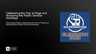 Celebrating the Year of Nuge and dissecting the Pacific Division standings